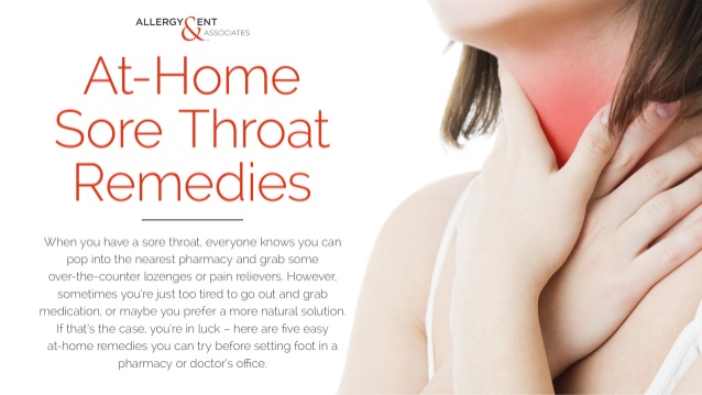 At Home Sore Throat Remedies Allergy ENT Associates